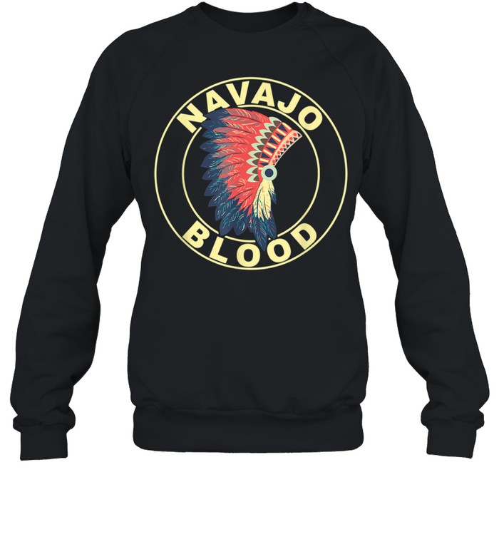Navajo Blood Proud Native American Headdress Navajo Tribe Shirt - Trend ...