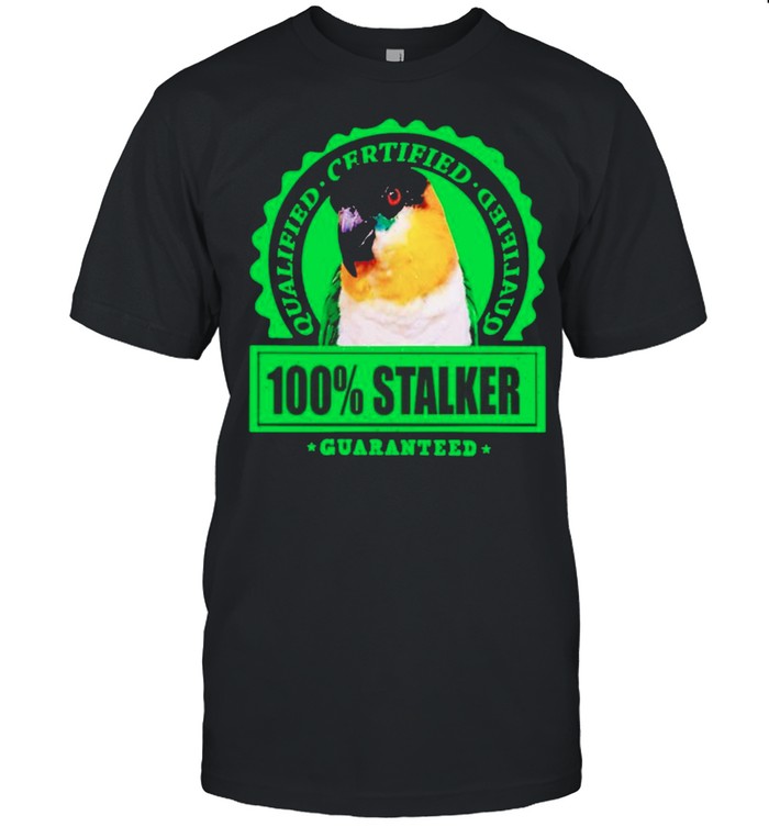 Parrot qualified certified 100% stalker shirt