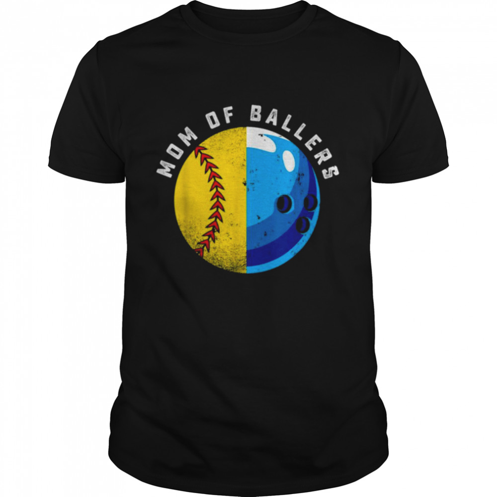 Proud Mom of Ballers Daughter Softball Son Bowling Player Shirt