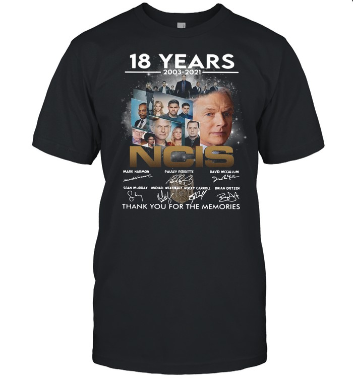 18 years 2003 2021 NCIS signatures thank you for the memories shirt
