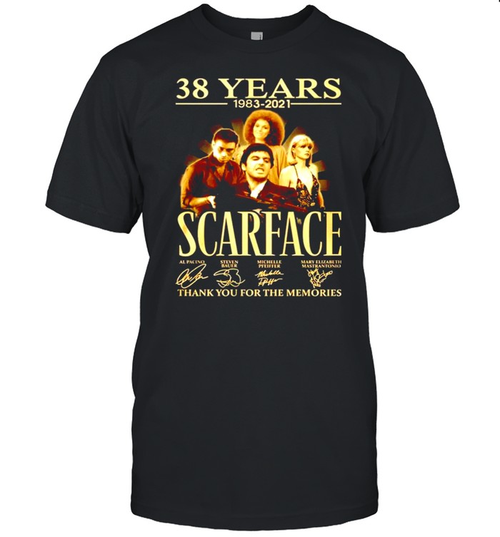 38 years 1983 2021 Scarface thank you for the memories signatures shirt