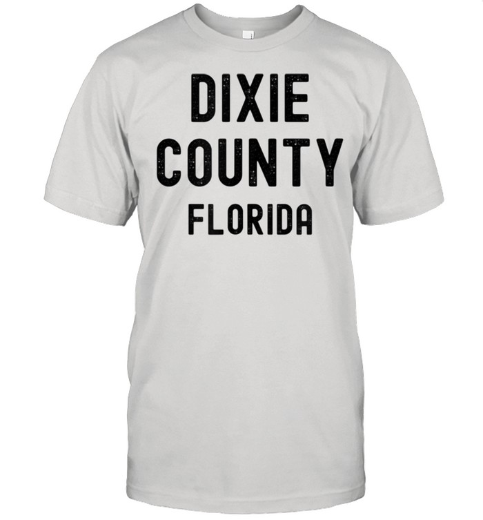 Dixie County Florida shirt