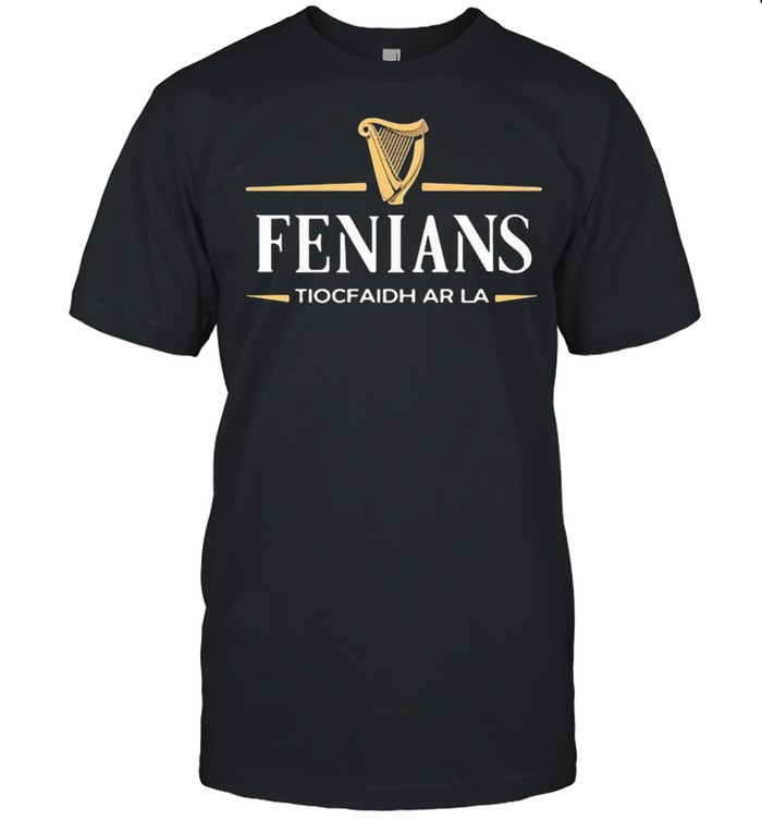 Fenians Tiocfaidh Ar La Shirt