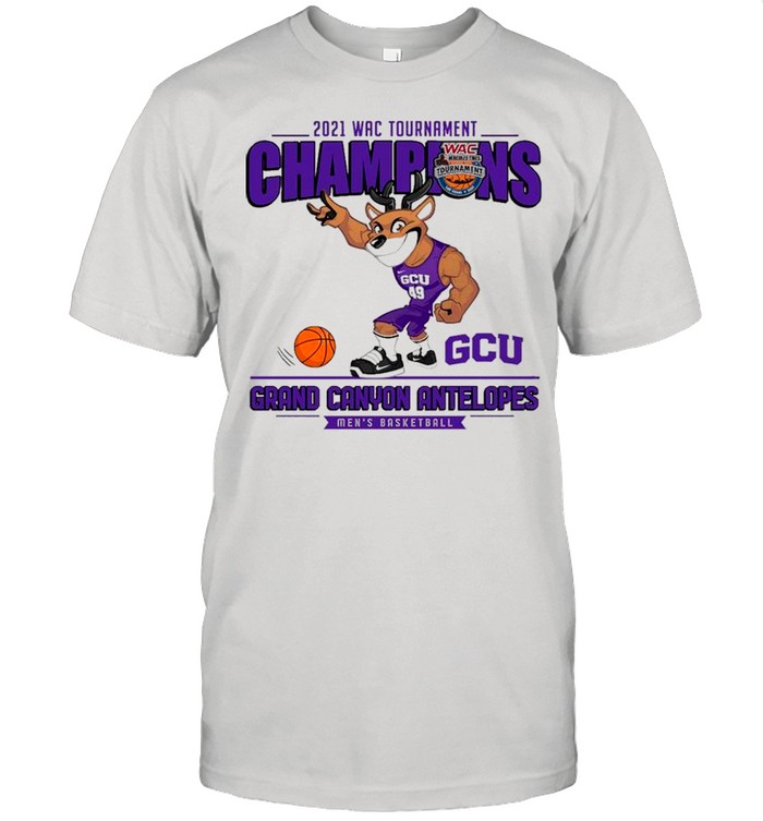 GCU Grand Canyon Antelopes 2021 Wac Tournament Champions Men’s Basketball shirt
