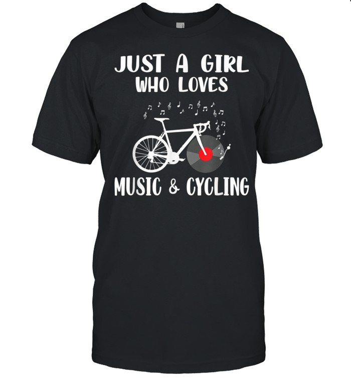 Just A Girl Who Loves Music & Cycling Road Bike shirt
