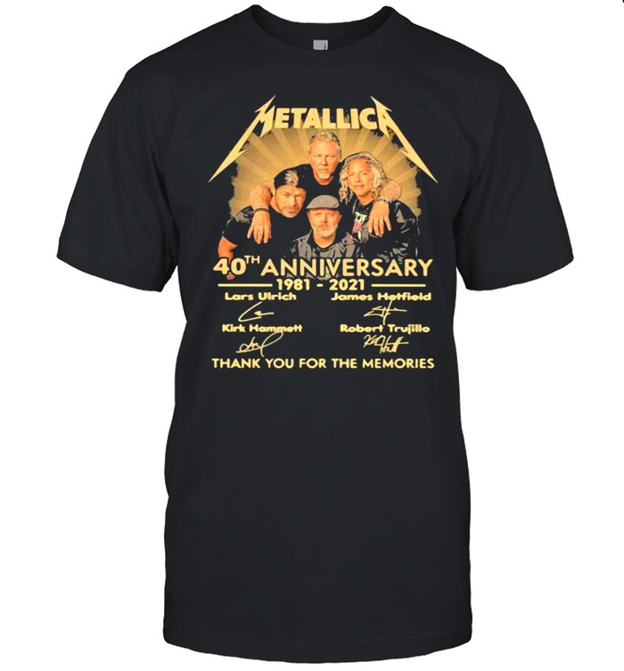 Metallica 40th Anniversary 1981 2021 Thank You For The Memories Signature Shirt
