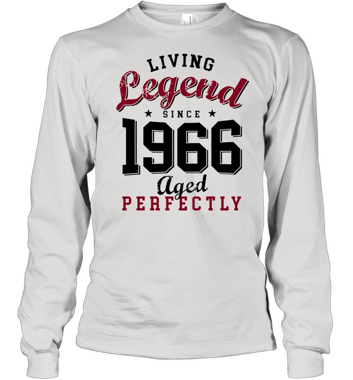 55th Birthday Living Legend Born in 1966 55 years old Long Sleeved T-shirt