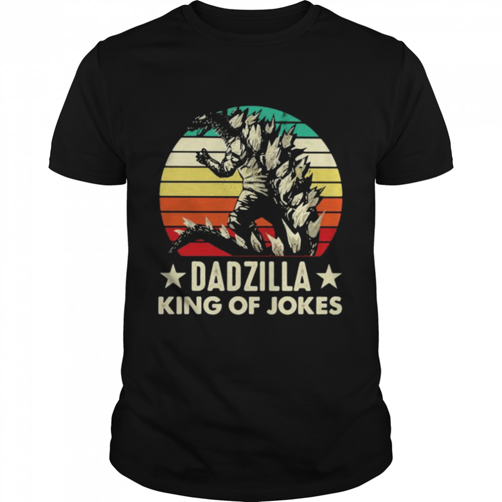 Family Dadzilla King Of Jokes Vintage Shirt