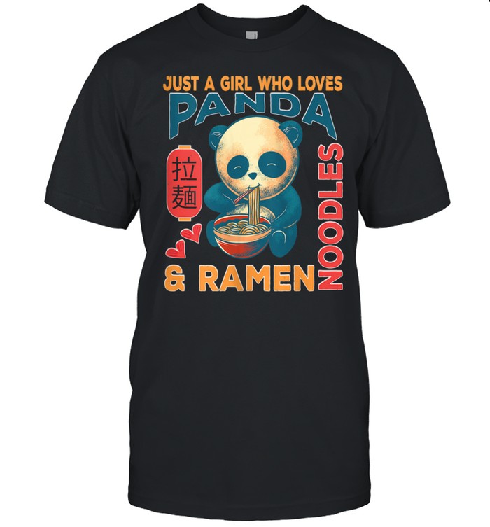 Just A Girl Who Loves Panda and Ramen Shirt Panda Shirt