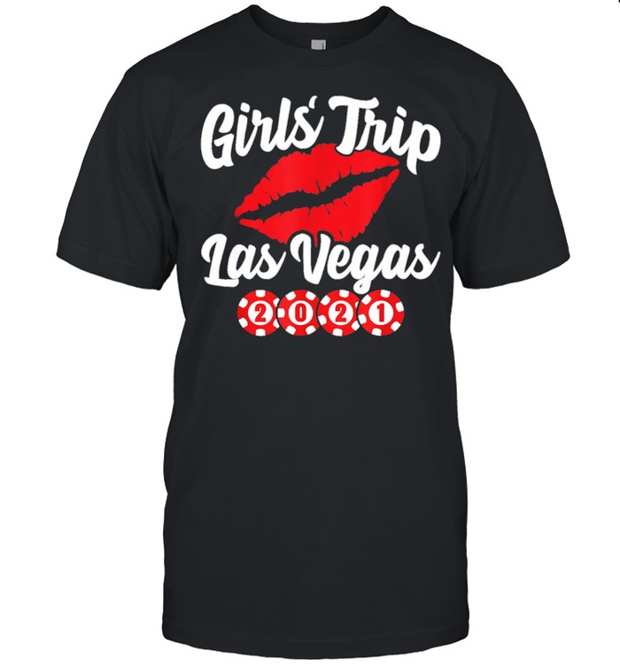 Party in Las Vegas Vegas Girls Trip Girls Trip 2021 Shirt