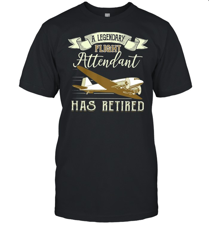 A Legendary Flight Attendant Has Retired shirt