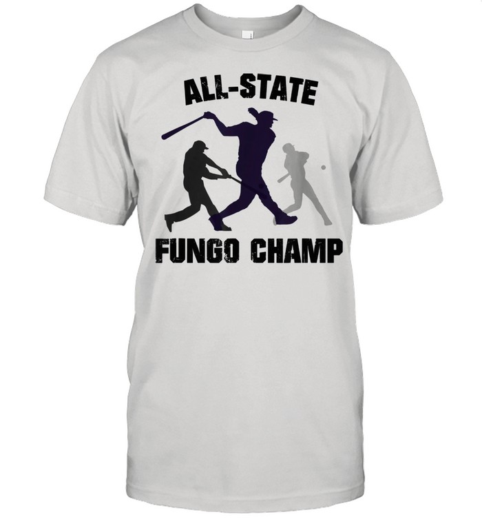 All-State Fungo Champ Shirt
