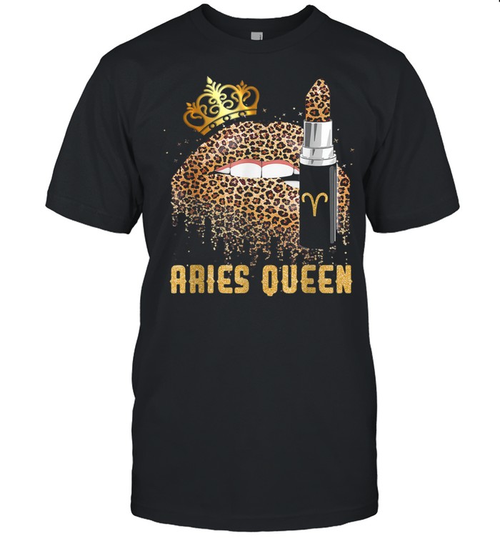 Aries Queen Leopard Lips Aries Girl Shirt