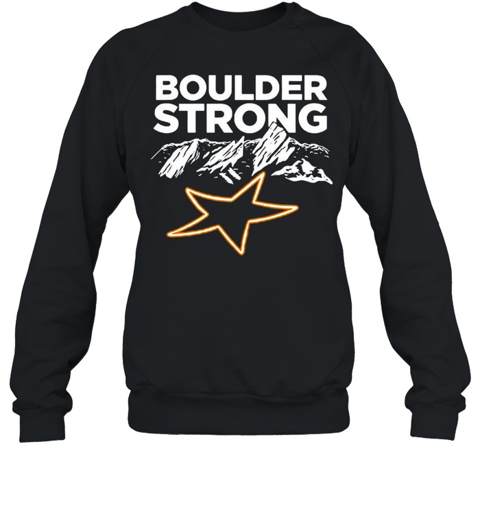 Boulder Strong Tee shirt Unisex Sweatshirt