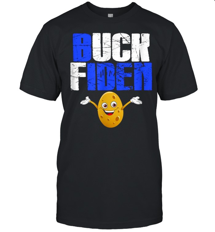 Buck Fiden FU 46 Election Shirt