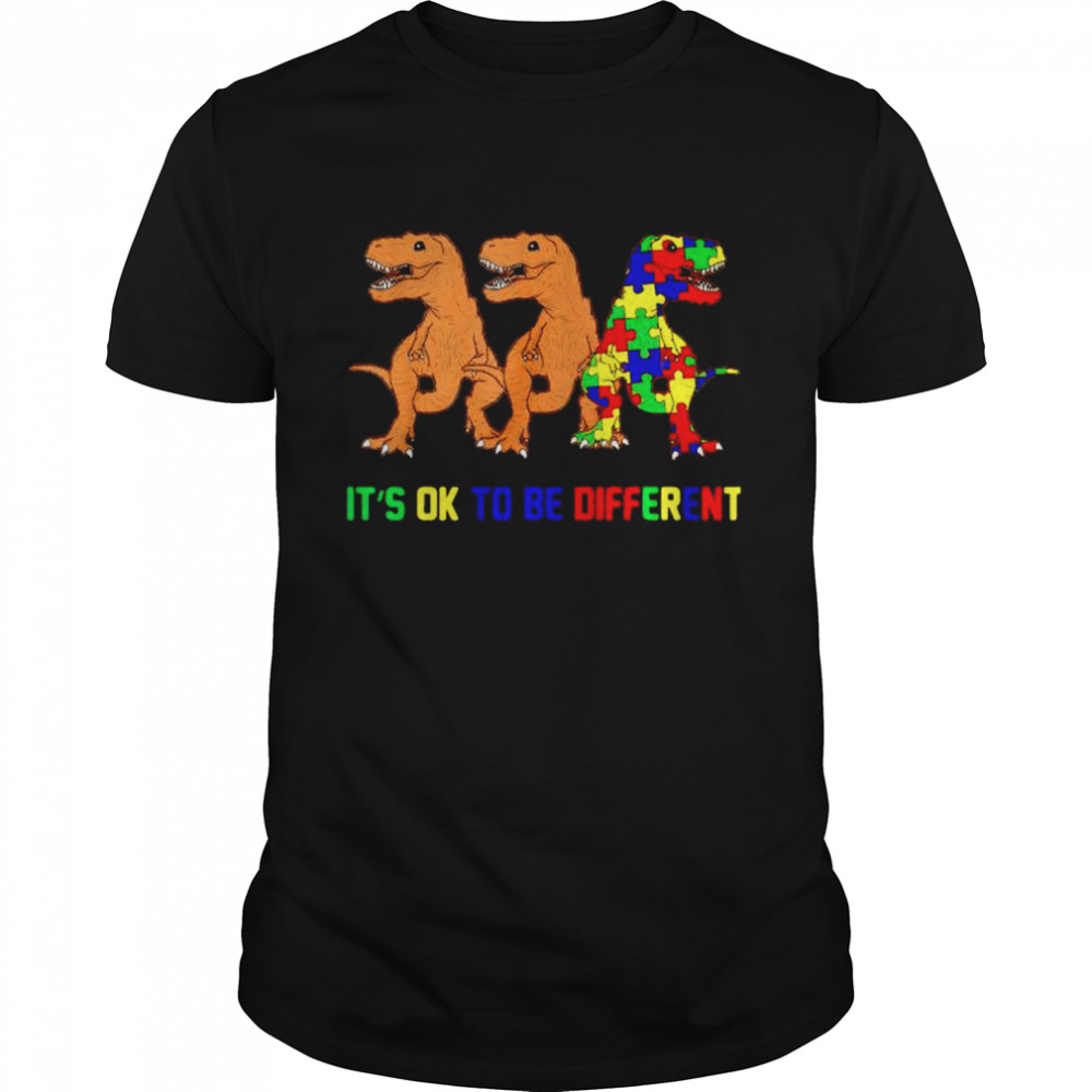 Dinosaur Autism its ok to be different shirt
