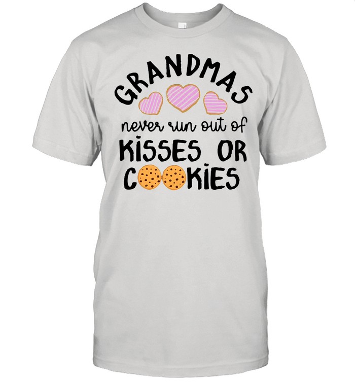 Grandma Never Run Out Of Kisses Or Cookies T-shirt