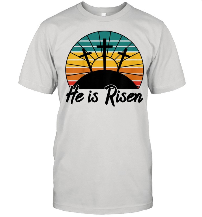 Hot 70s Retro He Is Risen Jesus Christian Cross Religious shirt