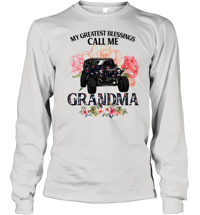 My Greatest Blessings Call Me Grandma With Floral shirt Long Sleeved T-shirt