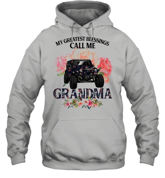 My Greatest Blessings Call Me Grandma With Floral shirt Unisex Hoodie