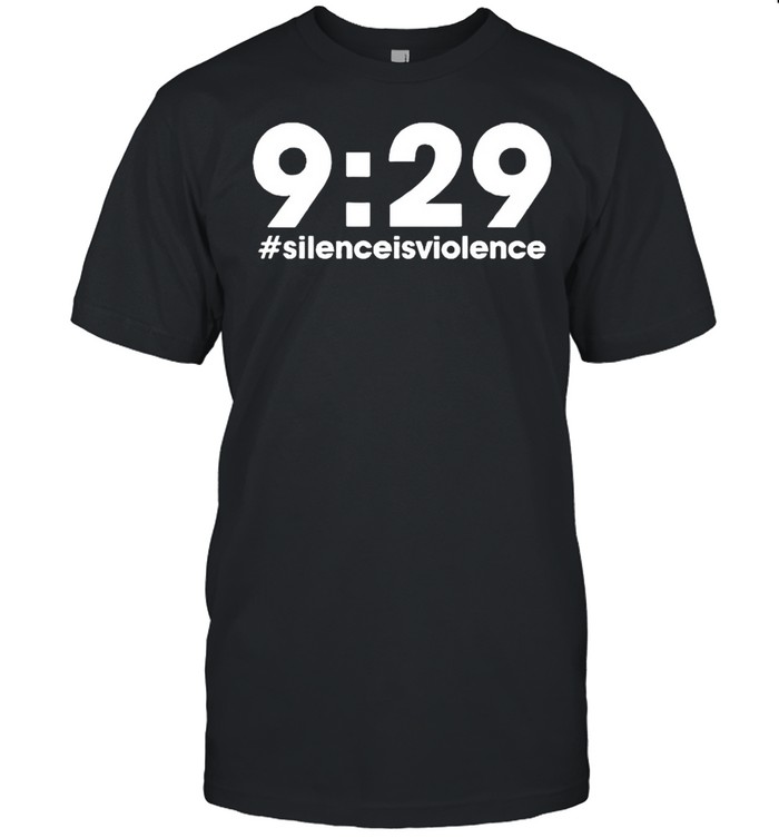 Nine Minutes 29 Seconds Social Justice Tribute Silenceisviolence shirt
