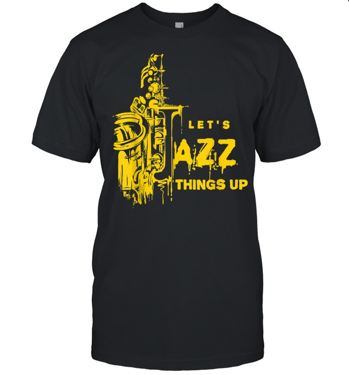 Saxophone and Sax Smooth Jazz Music Shirt