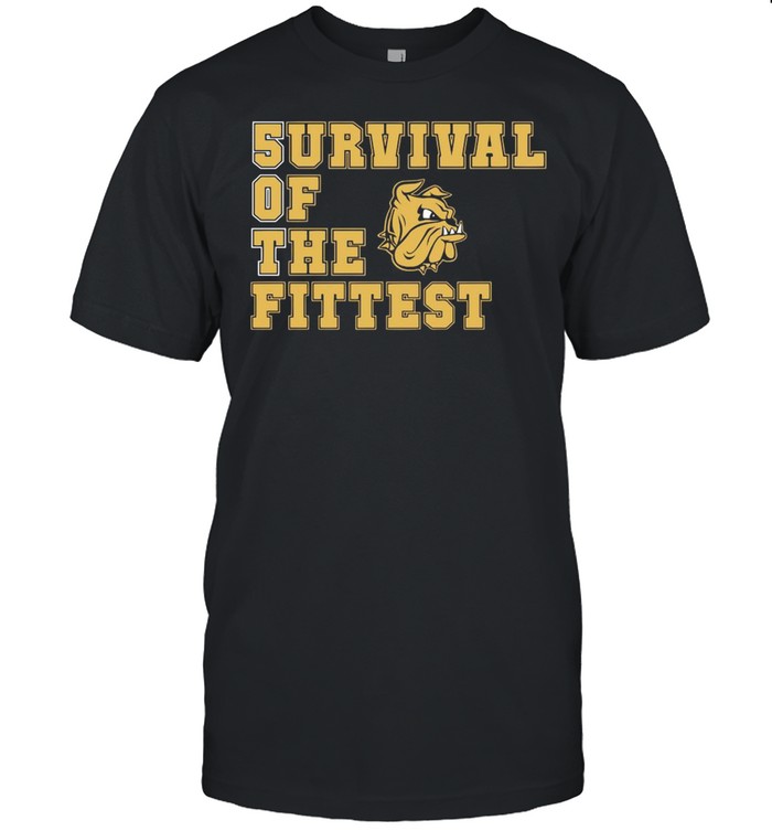 Survival Of The Fittest Duluth Bulldogs shirt