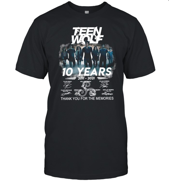 The Teen Wolf 10 Years 2011 2021 Signatures Thank You For The Memories shirt
