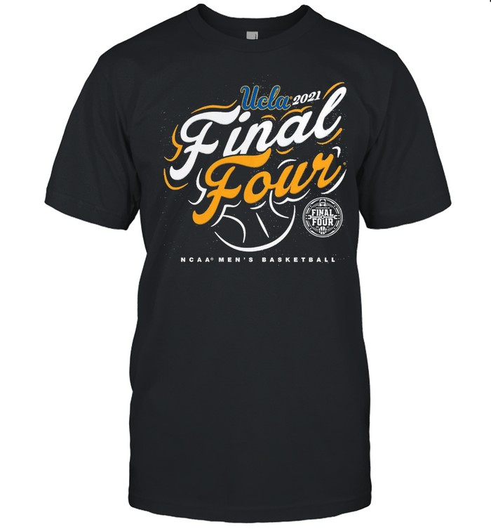 UCLA Bruins 2021 NCAA Mens Basketball Tournament March Madness Final Four Bound Arc shirt
