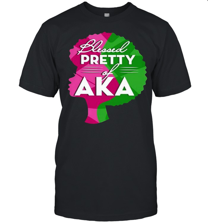 Aka Sorority 1908 Blessed Pretty Girl Of Aka T-shirt