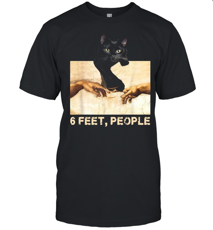 Black Cat 6 Feet People T-shirt