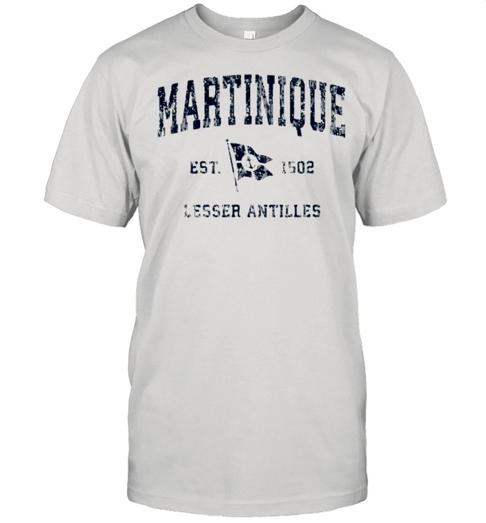 Martinique Est 1502 Lesser Antilles Shirt