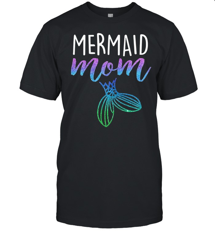 Mothers day 2021 mermaid mom mother mama shirt Classic Men's T-shirt