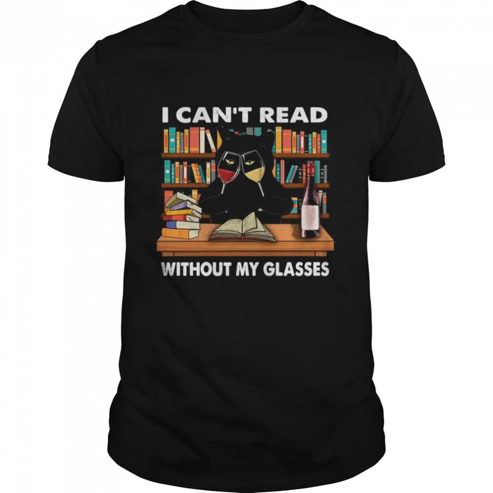 Black Cat I Can’t Read Books Without My Glasses shirt