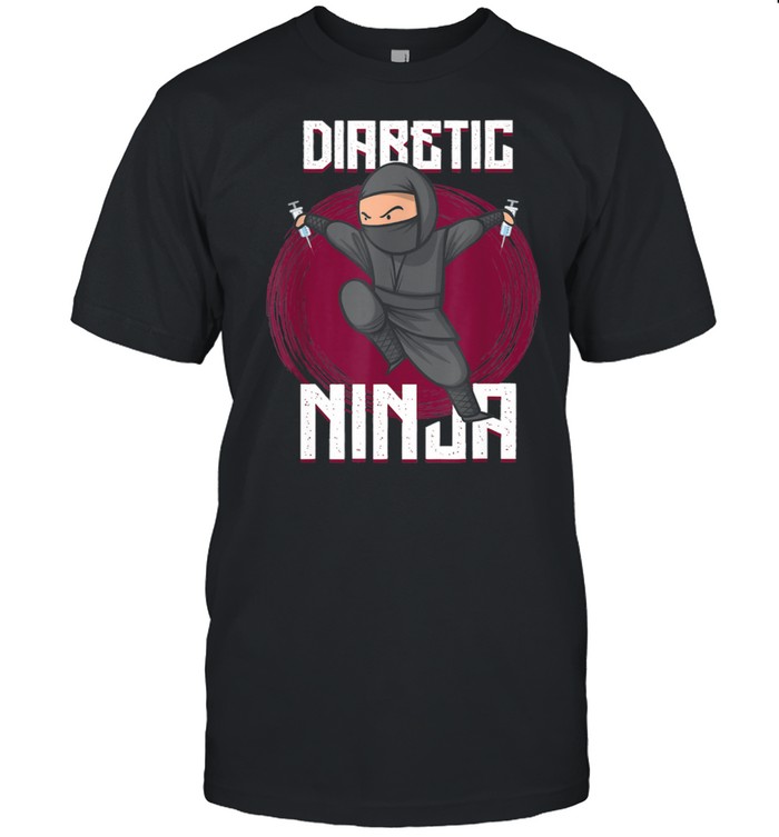 Diabetes Ninja Type Two Diabetes Fighter Stealth Ninjas Shirt