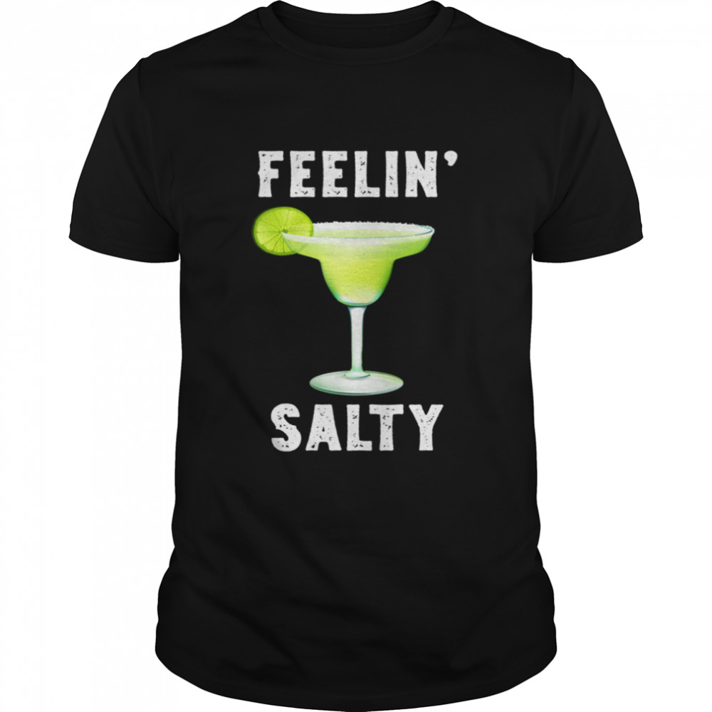 Feelin Salty Cinco de Mayo shirt
