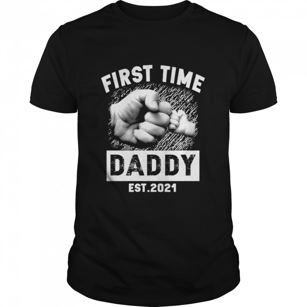 First time Daddy est 2021 shirt