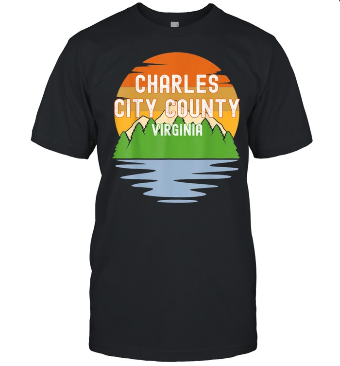 From Charles City County Virginia Shirt