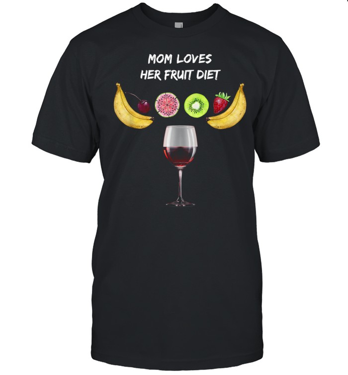 Mom Loves Her Fruit Diet with Glass of Red Wine  Classic Men's T-shirt