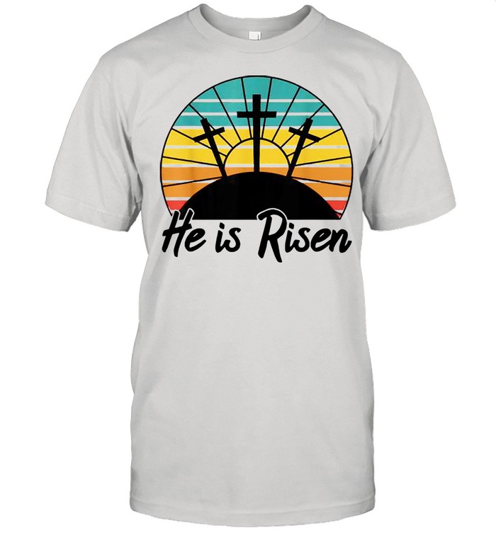 Vintage Christian Cross Religious Easter He Is Risen Jesus shirt