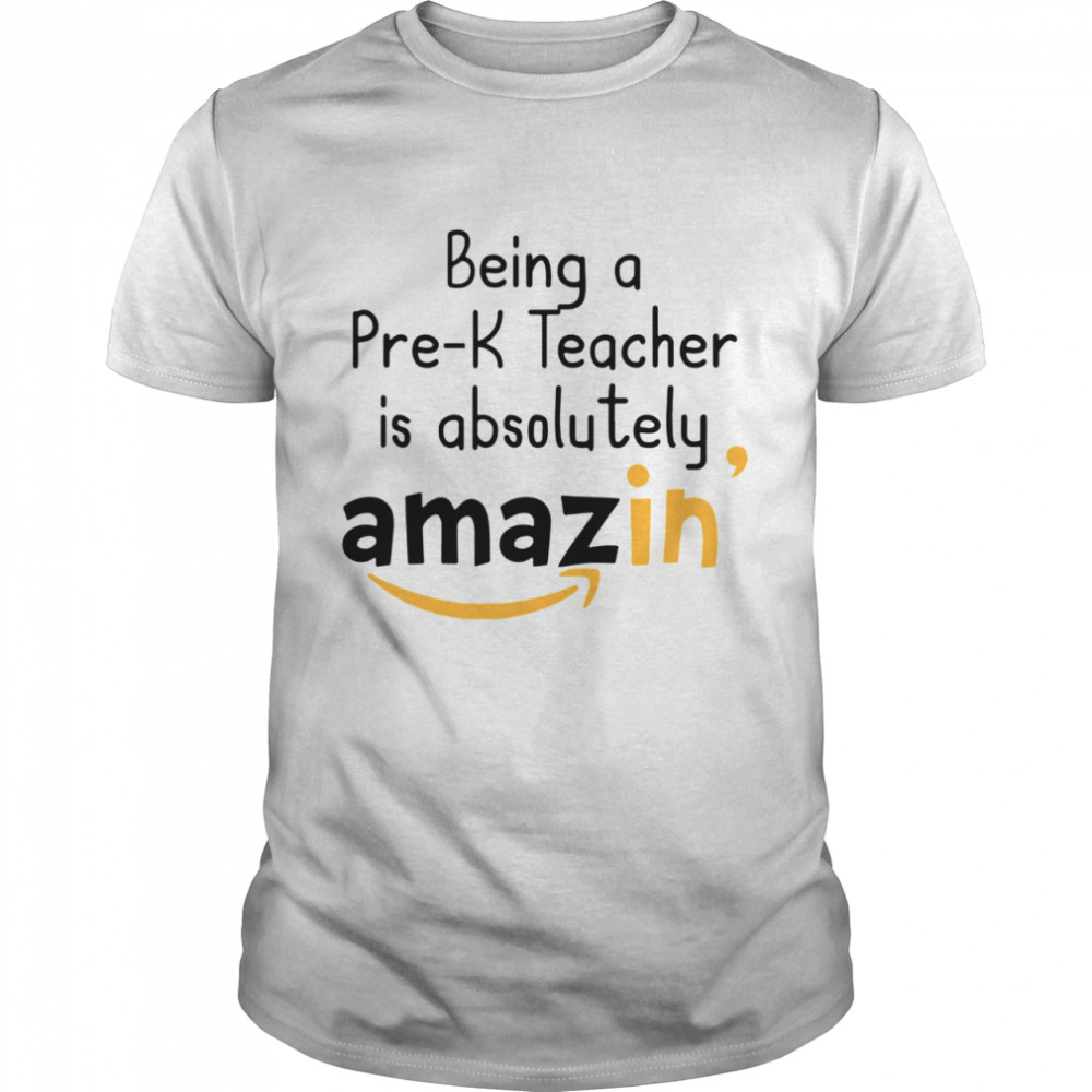 Being A Prek Teacher Secretary Is Absolutely Amazing shirt
