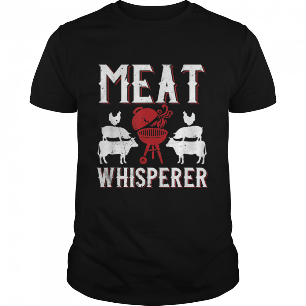 Meat Whisperer Barbecue Steak Beef Grillsaison BBQ shirt