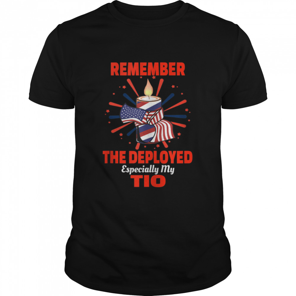 Remember The Deployed Tio For Sobrina or Sobrino Shirt