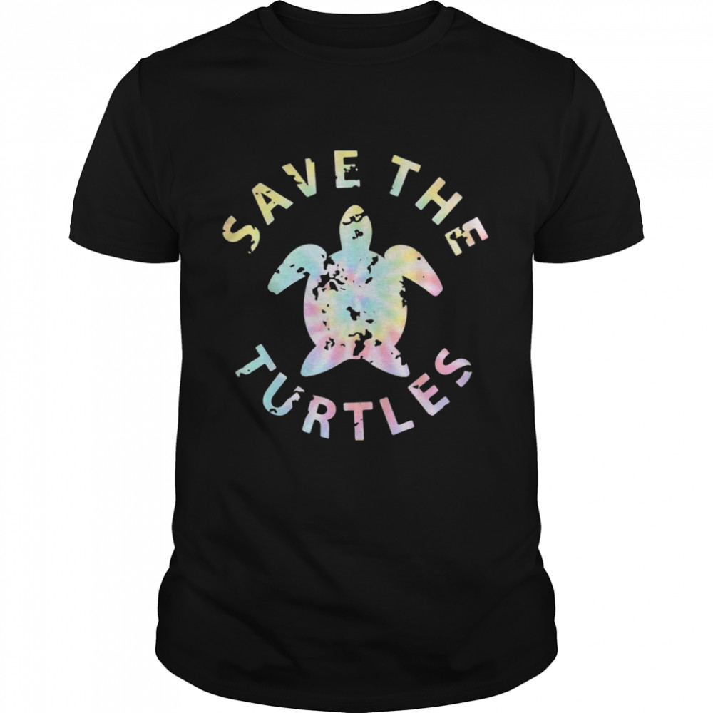 Save The Turtles Tie Dye shirt