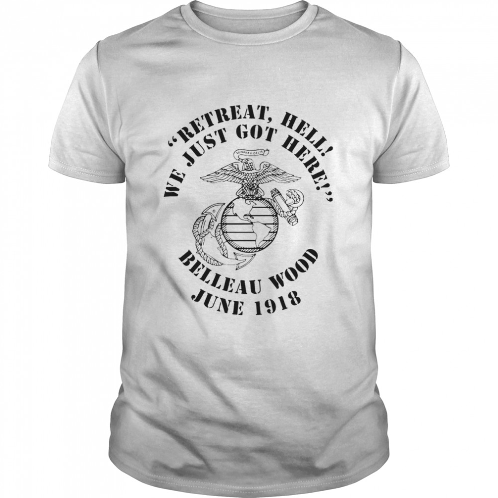 Marine Corps retreat hell we just got here shirt Classic Men's T-shirt
