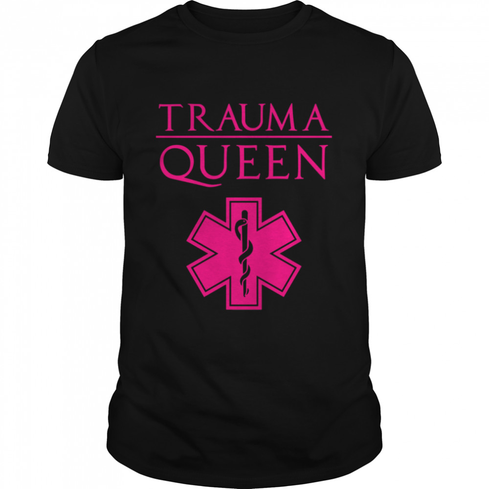 Trauma Queen Cool EMT Paramedic Saying  Classic Men's T-shirt