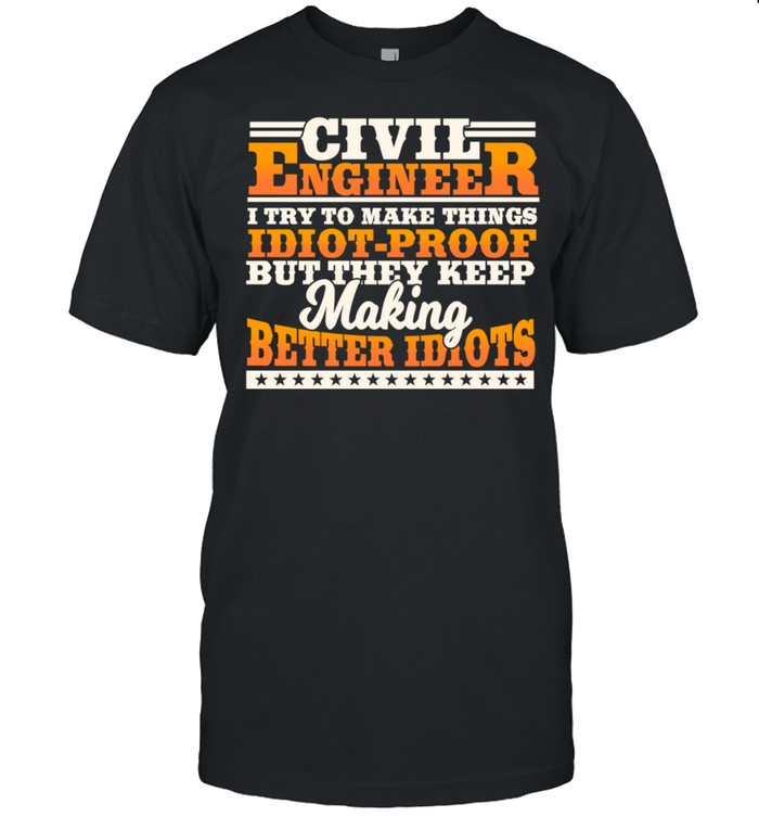 Civil Engineer Engineering Design On Back Of Clothing shirt