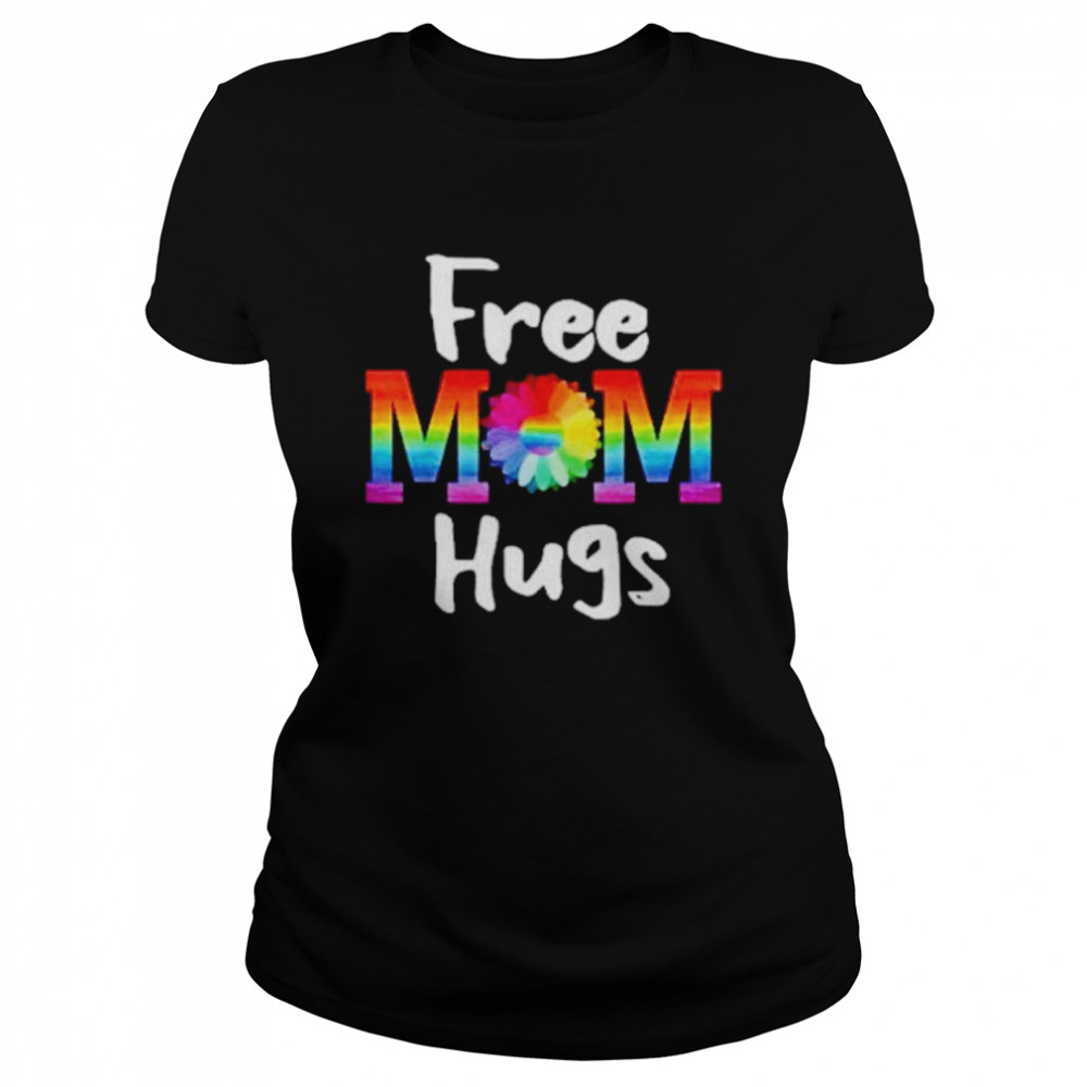 Free Mom Hugs Lgbt Flower Classic Women's T-shirt