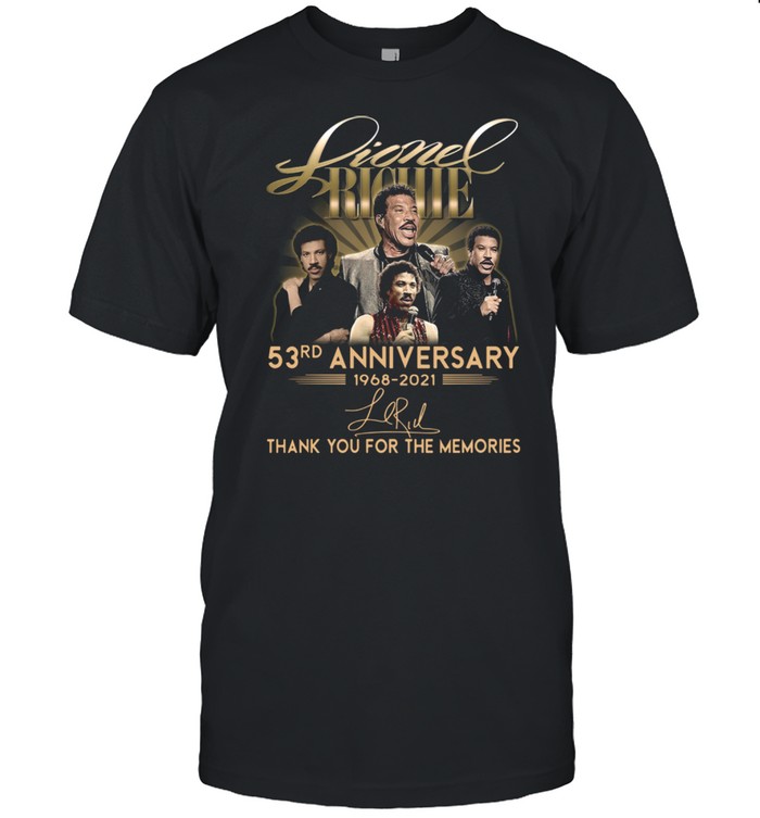Lionel Richie 53rd anniversary 1968-2021 thank you for the memories signature shirt