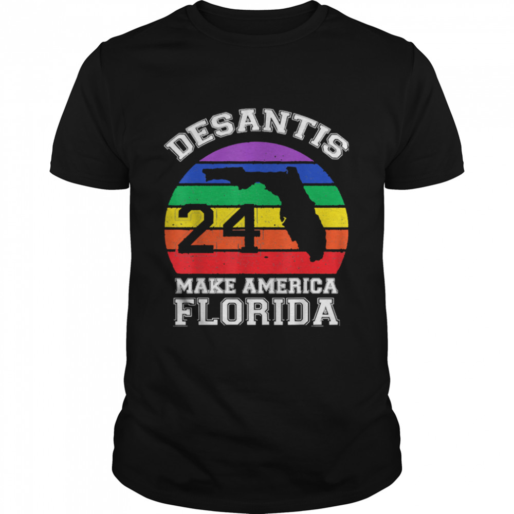 Make America Florida DeSantis 2024 Election Rainbow Vintage Shirt